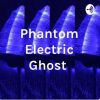 Phantom Electric Ghost